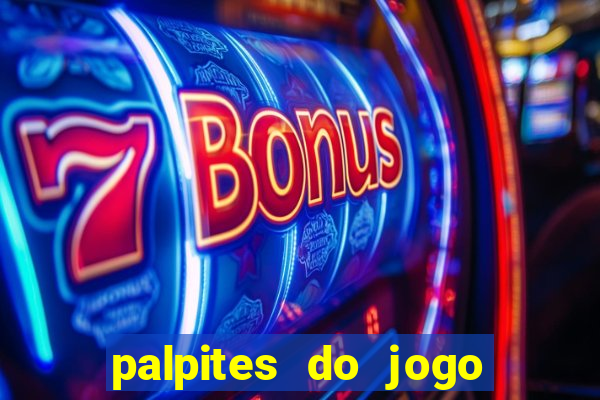 palpites do jogo aberto hoje