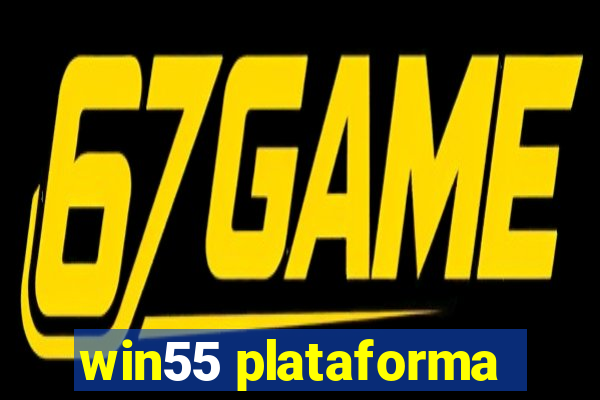 win55 plataforma