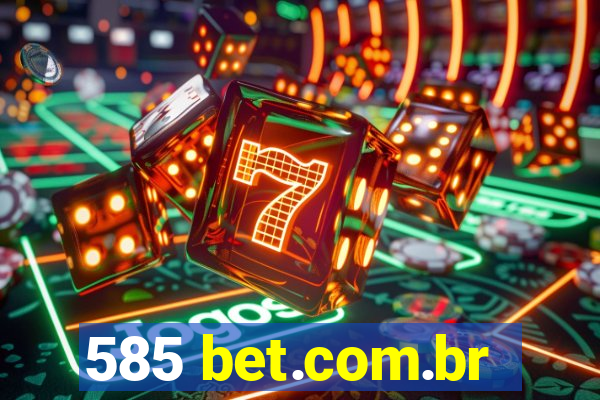 585 bet.com.br