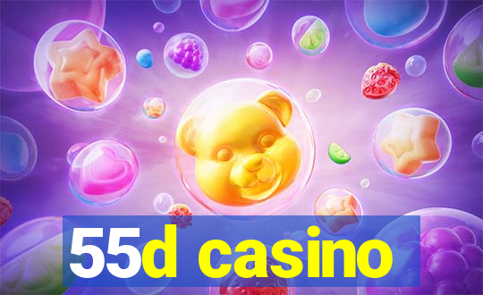 55d casino