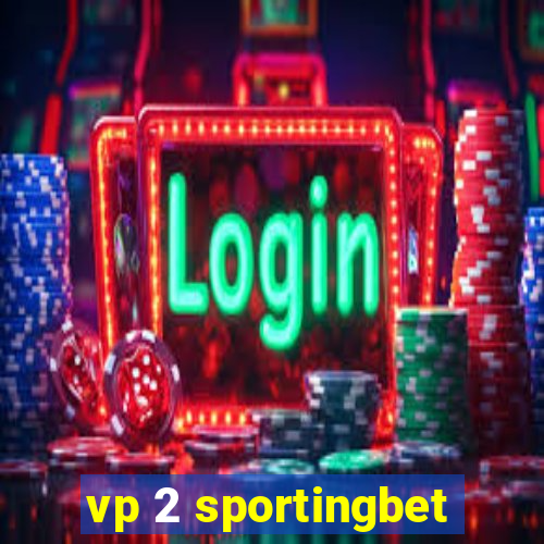 vp 2 sportingbet