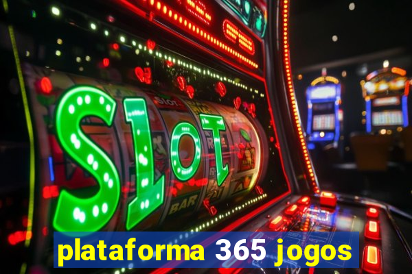 plataforma 365 jogos