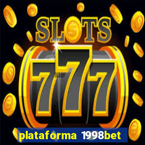 plataforma 1998bet