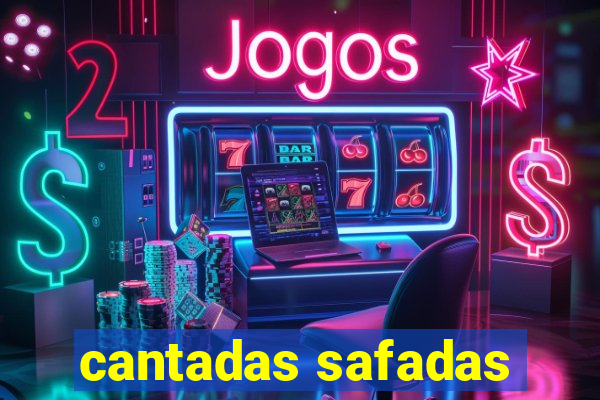 cantadas safadas