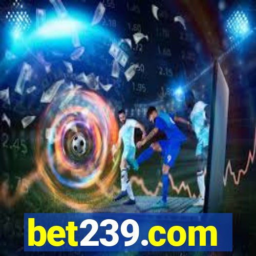 bet239.com