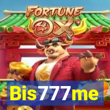 Bis777me