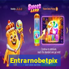 Entrarnobetpix