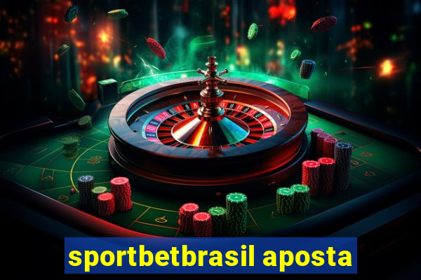 sportbetbrasil aposta