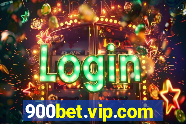 900bet.vip.com