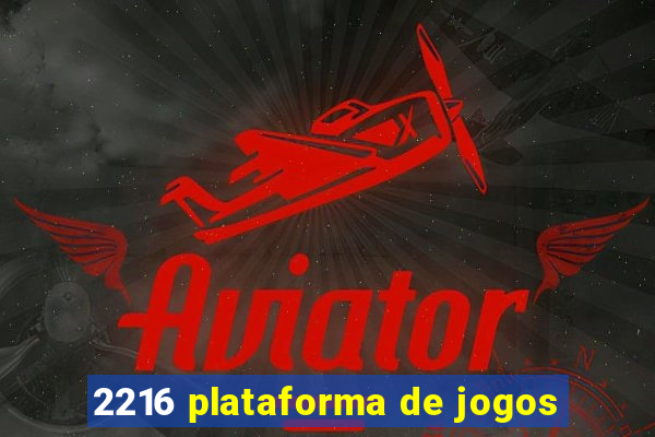 2216 plataforma de jogos