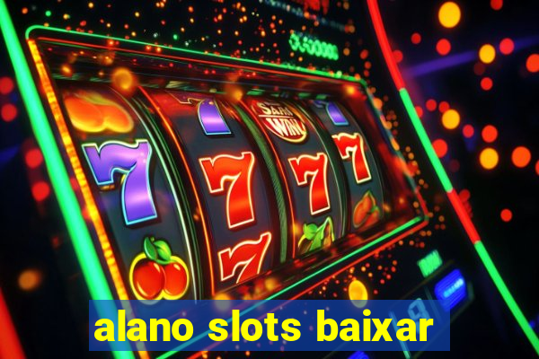 alano slots baixar