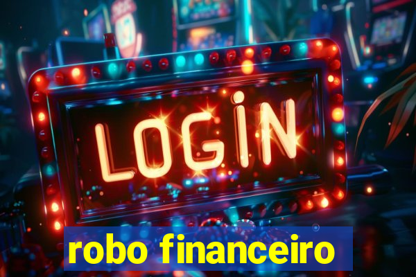 robo financeiro