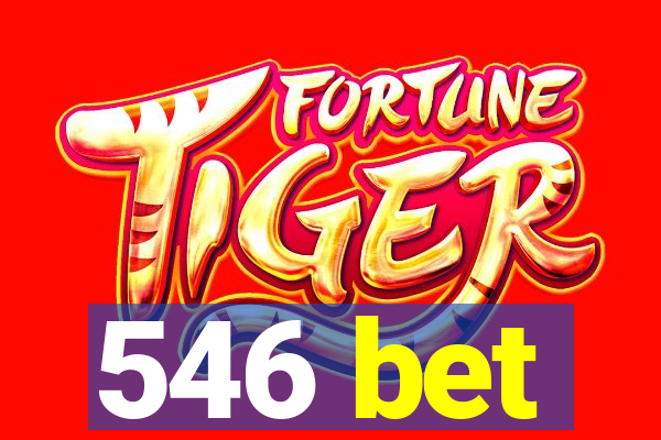 546 bet