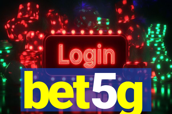 bet5g