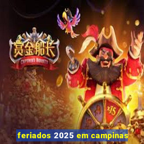 feriados 2025 em campinas