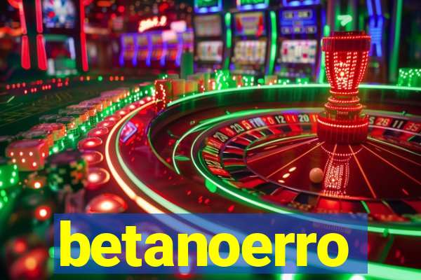 betanoerro