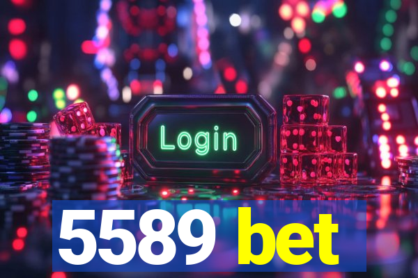 5589 bet