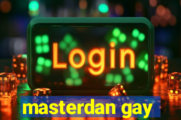 masterdan gay