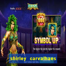 shirley carvalhaes porto seguro