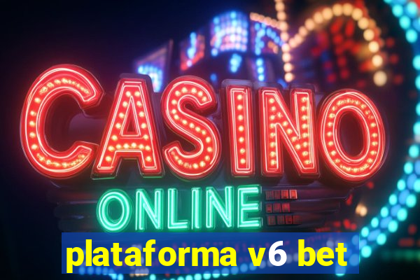 plataforma v6 bet