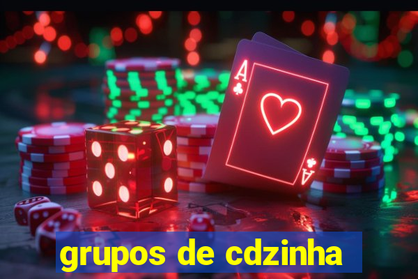 grupos de cdzinha