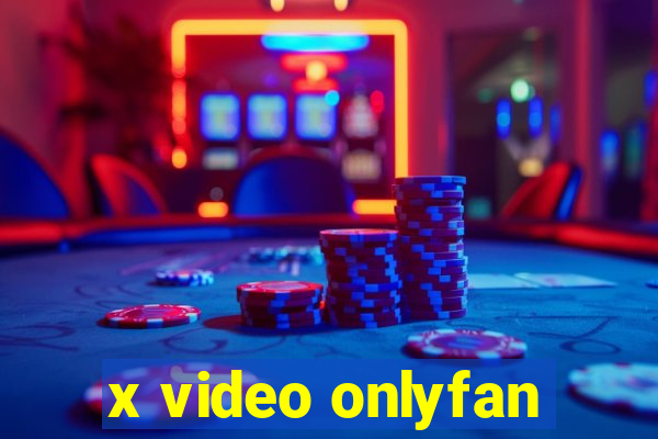 x video onlyfan