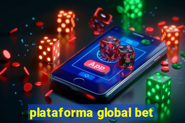 plataforma global bet