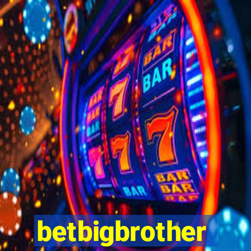 betbigbrother