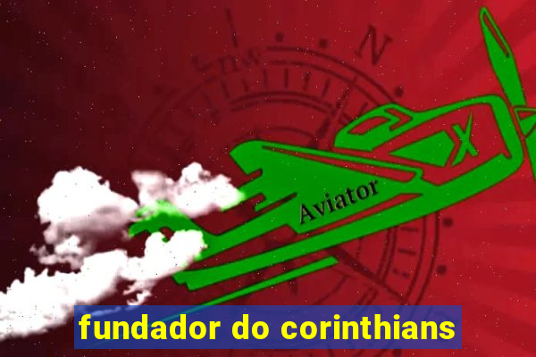 fundador do corinthians