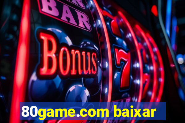 80game.com baixar