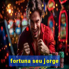 fortuna seu jorge