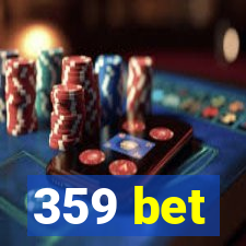 359 bet