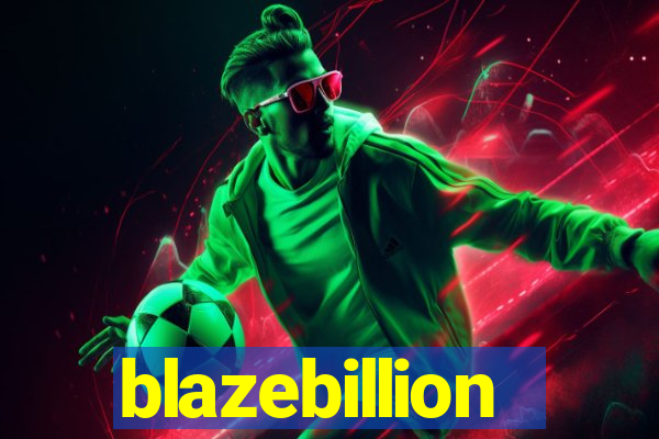 blazebillion