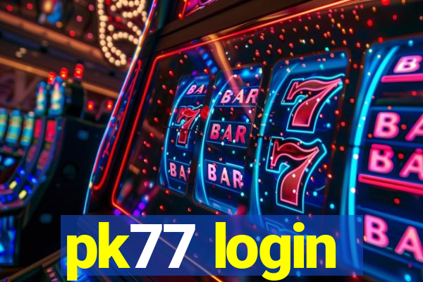 pk77 login