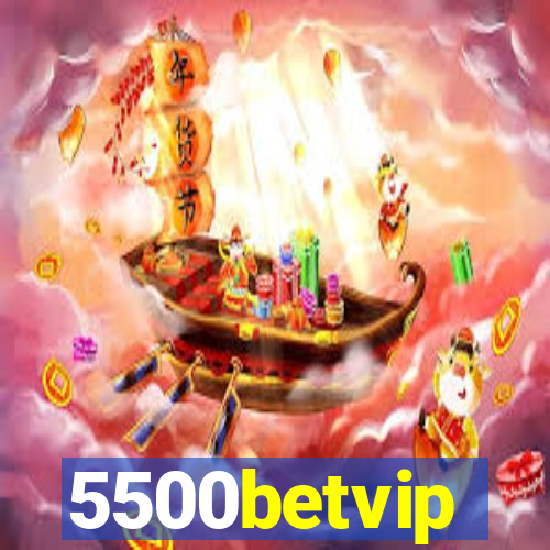 5500betvip