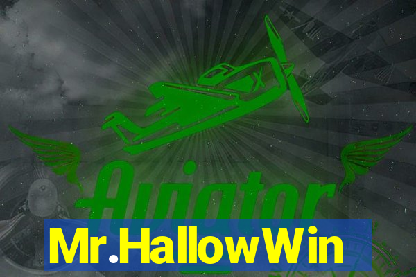 Mr.HallowWin