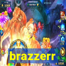 brazzerr