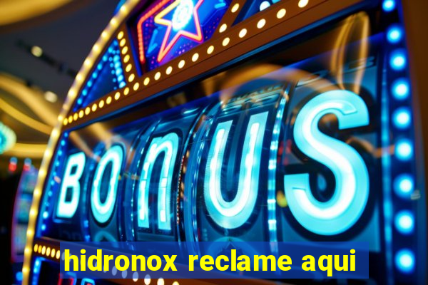 hidronox reclame aqui