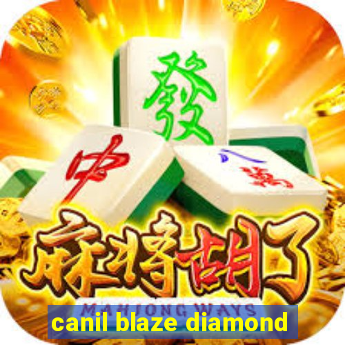 canil blaze diamond