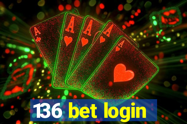 136 bet login