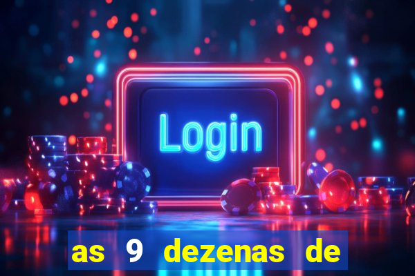 as 9 dezenas de ouro da lotofácil