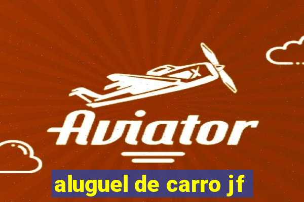 aluguel de carro jf