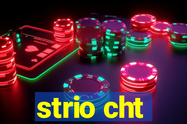 strio cht