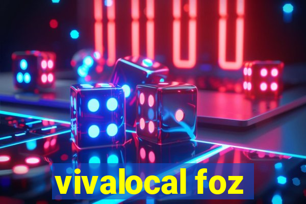 vivalocal foz