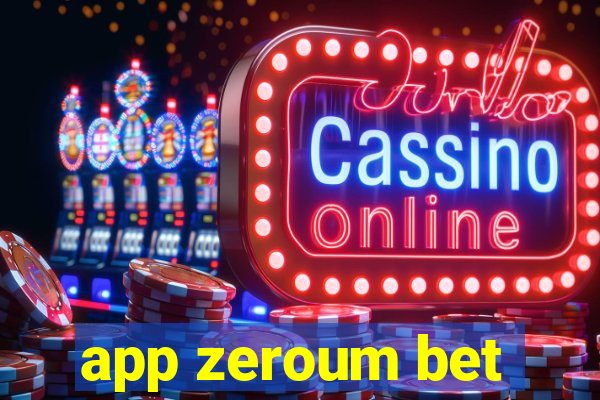 app zeroum bet