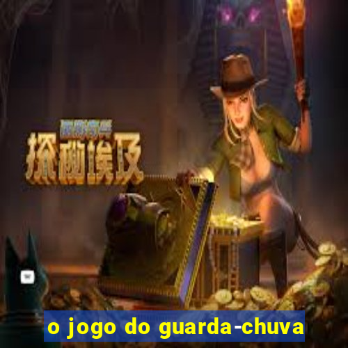 o jogo do guarda-chuva