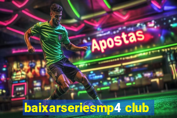 baixarseriesmp4 club