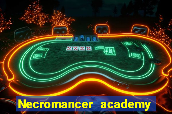 Necromancer academy and the genius summoner 63