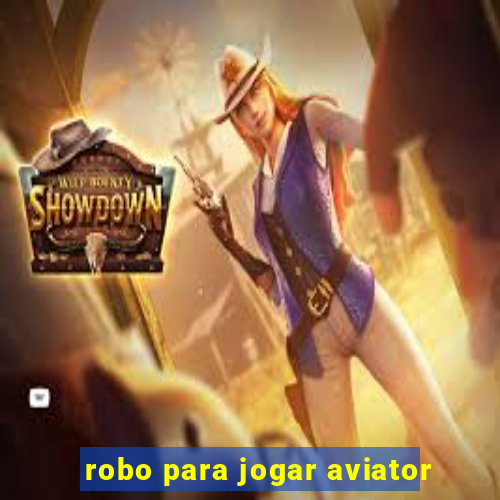 robo para jogar aviator