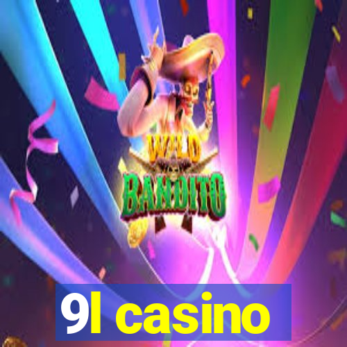 9l casino